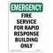 Signmission OSHA EMERGENCY, Fire Service For Rapid Response, 10in X 7in Rigid Plastic, 7" W, 10" L, Portrait OS-EM-P-710-V-10477 - alternate 1